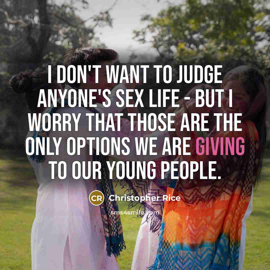 “I don't want to judge anyone's sex life - but…” quote by Christopher Rice