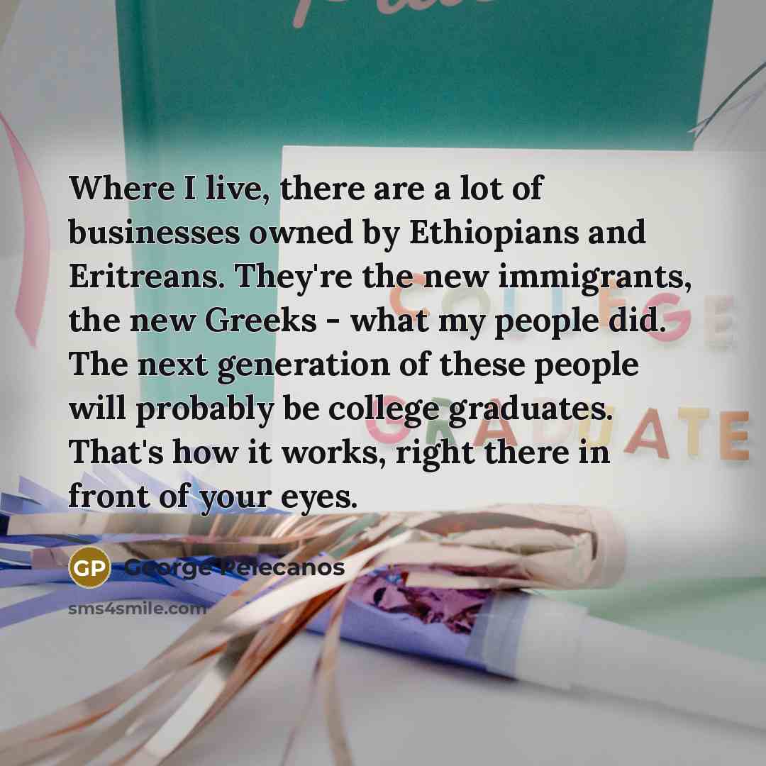 “Where I live, there are a lot of businesses owned…” quote by George Pelecanos