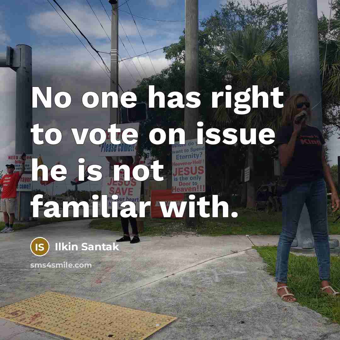 “No one has right to vote on issue he is…” quote by Ilkin Santak