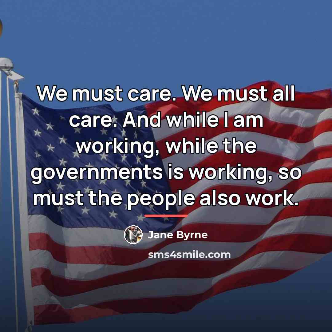 “We must care. We must all care. And while I…” quote by Jane Byrne