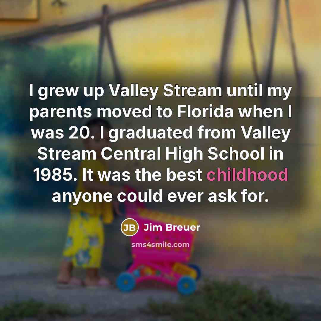 “I grew up Valley Stream until my parents moved to…” quote by Jim Breuer