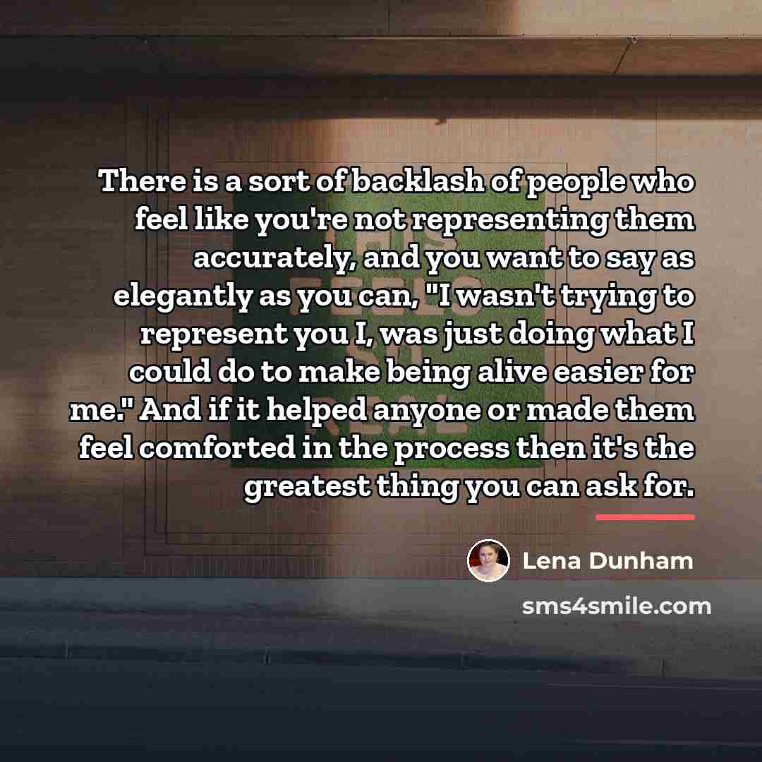 “There is a sort of backlash of people who feel…” quote by Lena Dunham