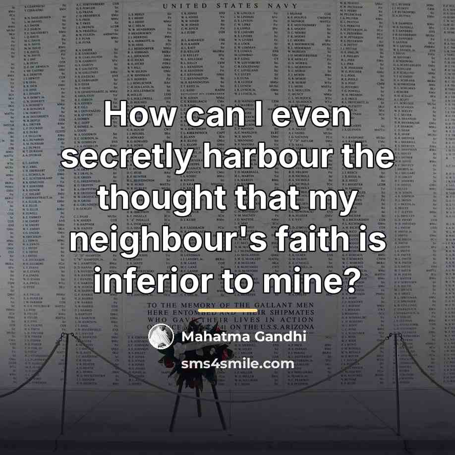 “How can I even secretly harbour the thought that my…” quote by Mahatma Gandhi