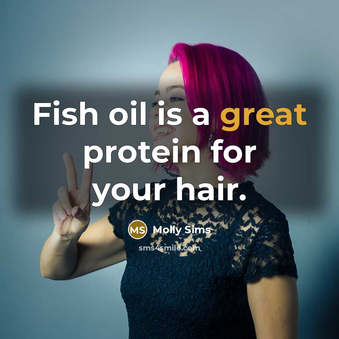 “Fish oil is a great protein for your hair.…” quote by Molly Sims