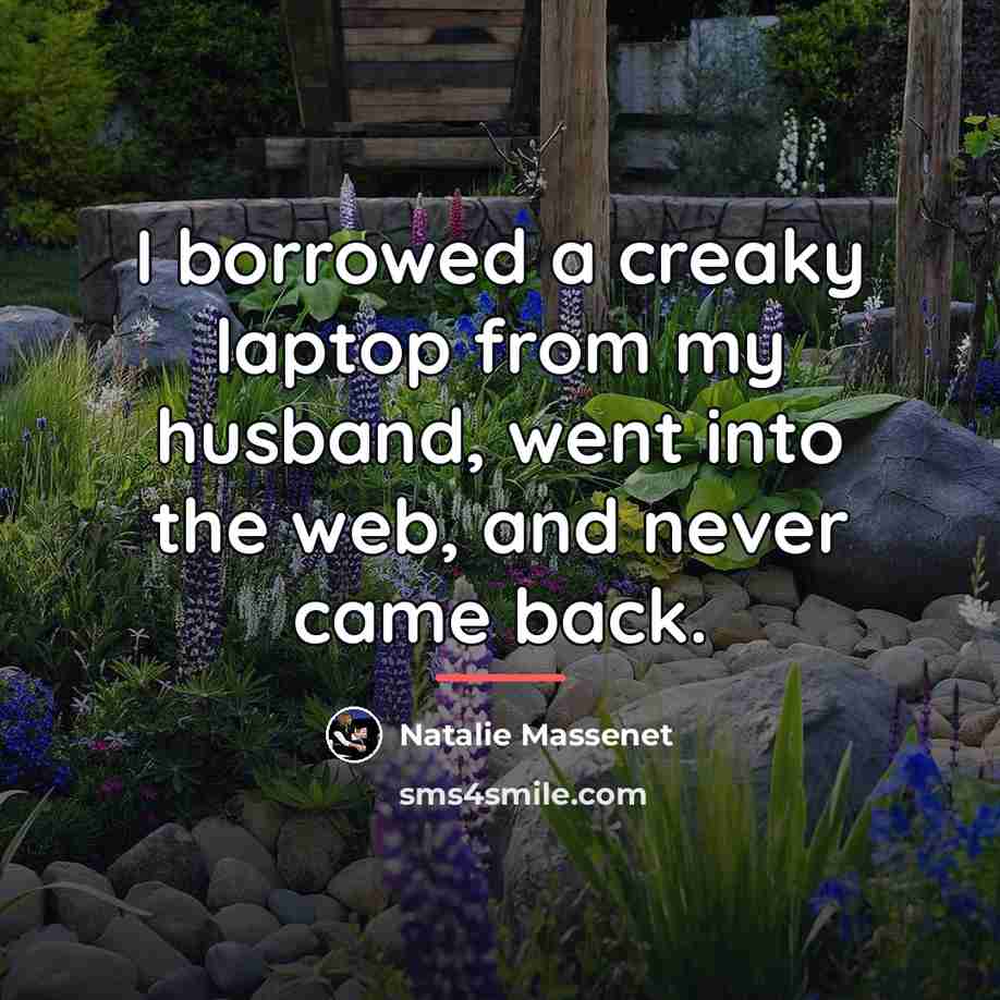 “I borrowed a creaky laptop from my husband, went into…” quote by Natalie Massenet