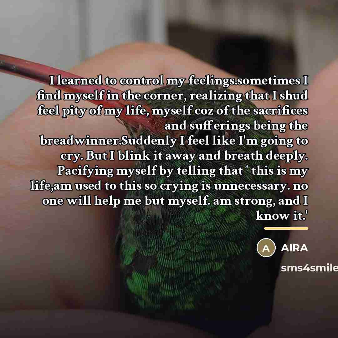 “I learned to control my feelings.sometimes I find myself in…” quote by AIRA