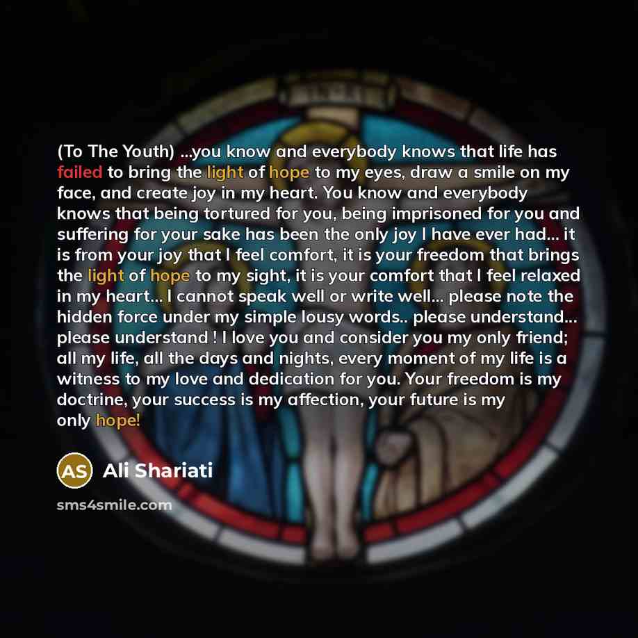 “(To The Youth) ...you know and everybody knows that life…” quote by Ali Shariati