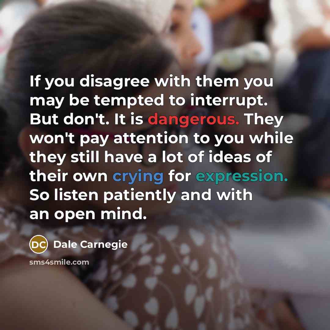 “If you disagree with them you may be tempted to…” quote by Dale Carnegie