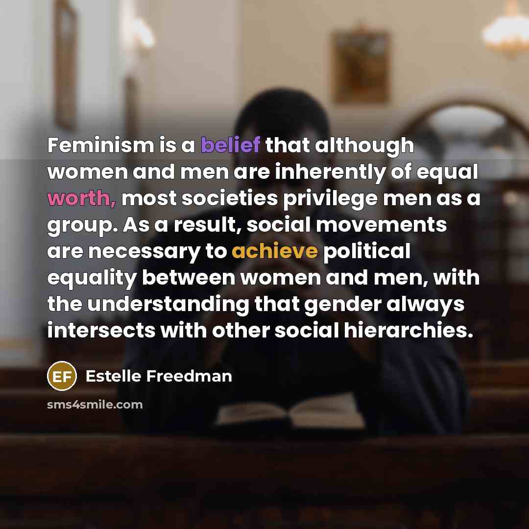 “Feminism is a belief that although women and men are…” quote by Estelle Freedman