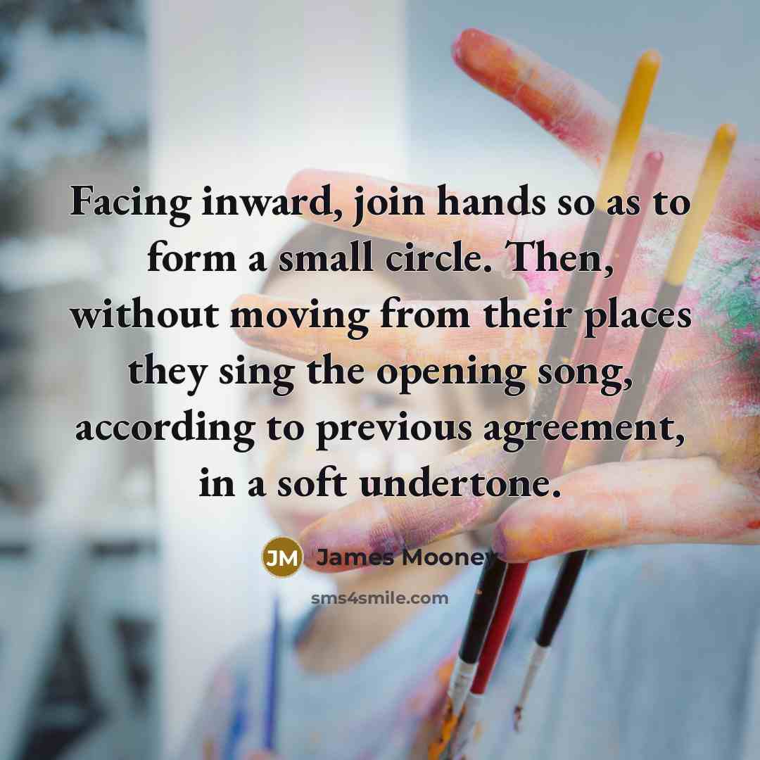 “Facing inward, join hands so as to form a small…” quote by James Mooney