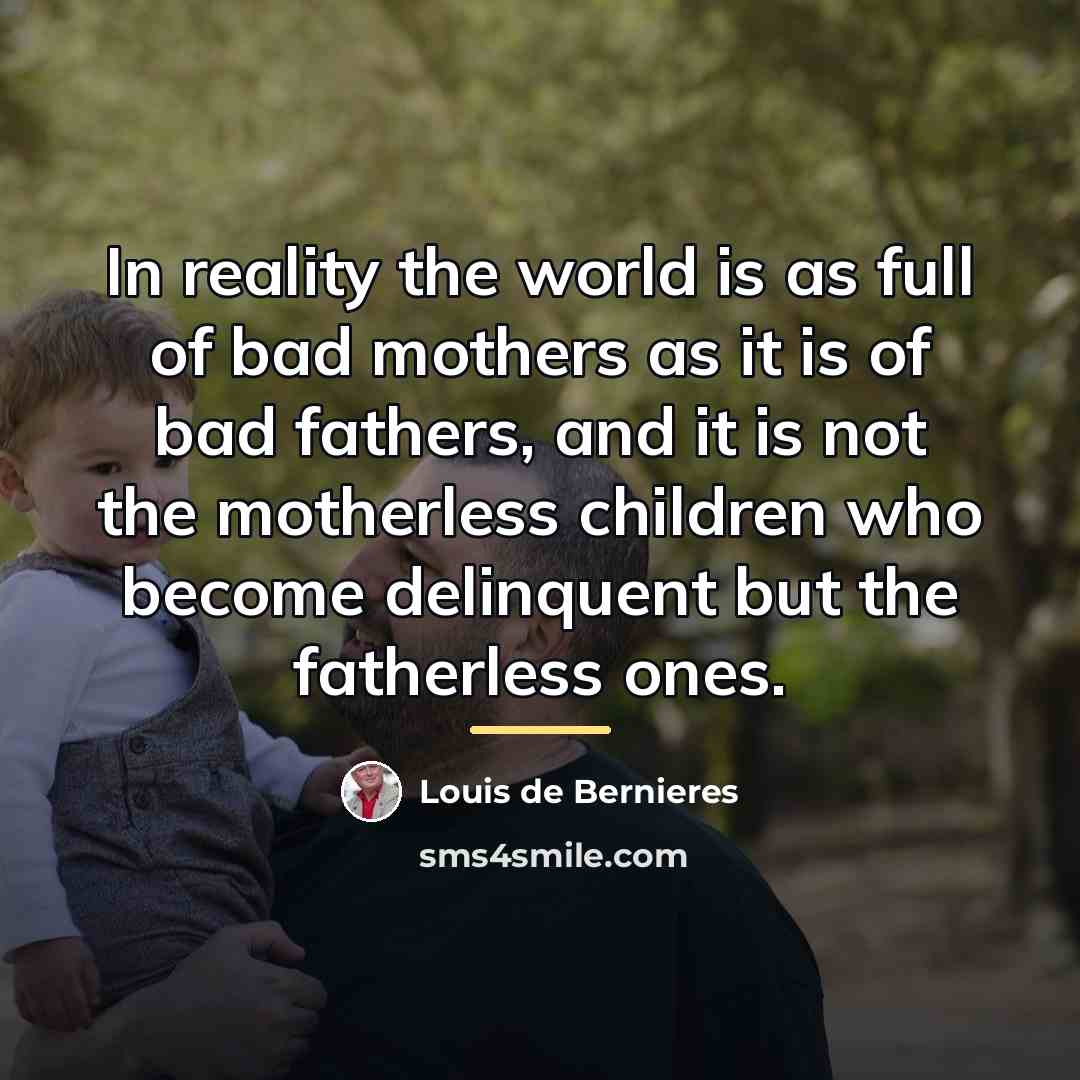 “In reality the world is as full of bad mothers…” quote by Louis de Bernieres