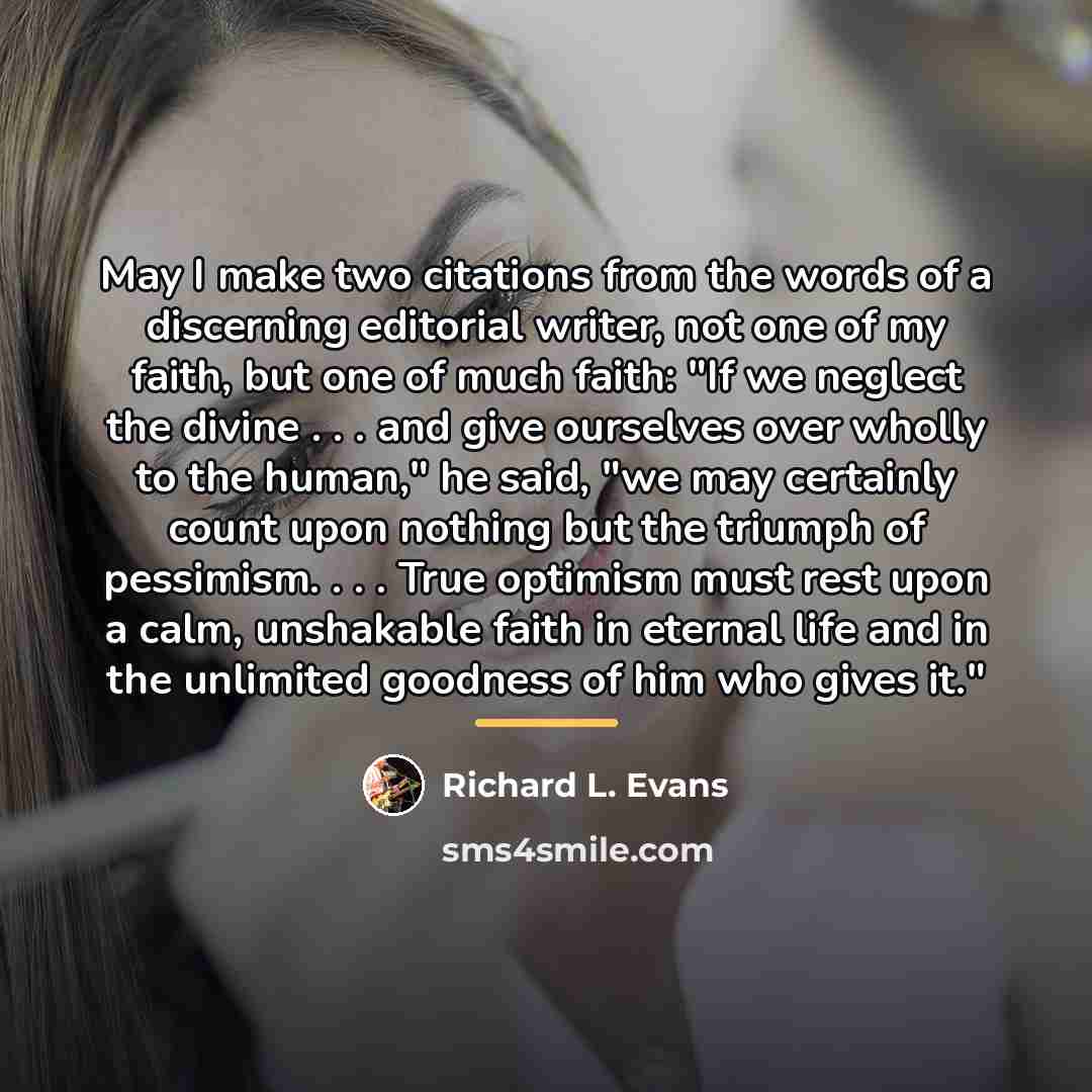 “May I make two citations from the words of a…” quote by Richard L. Evans