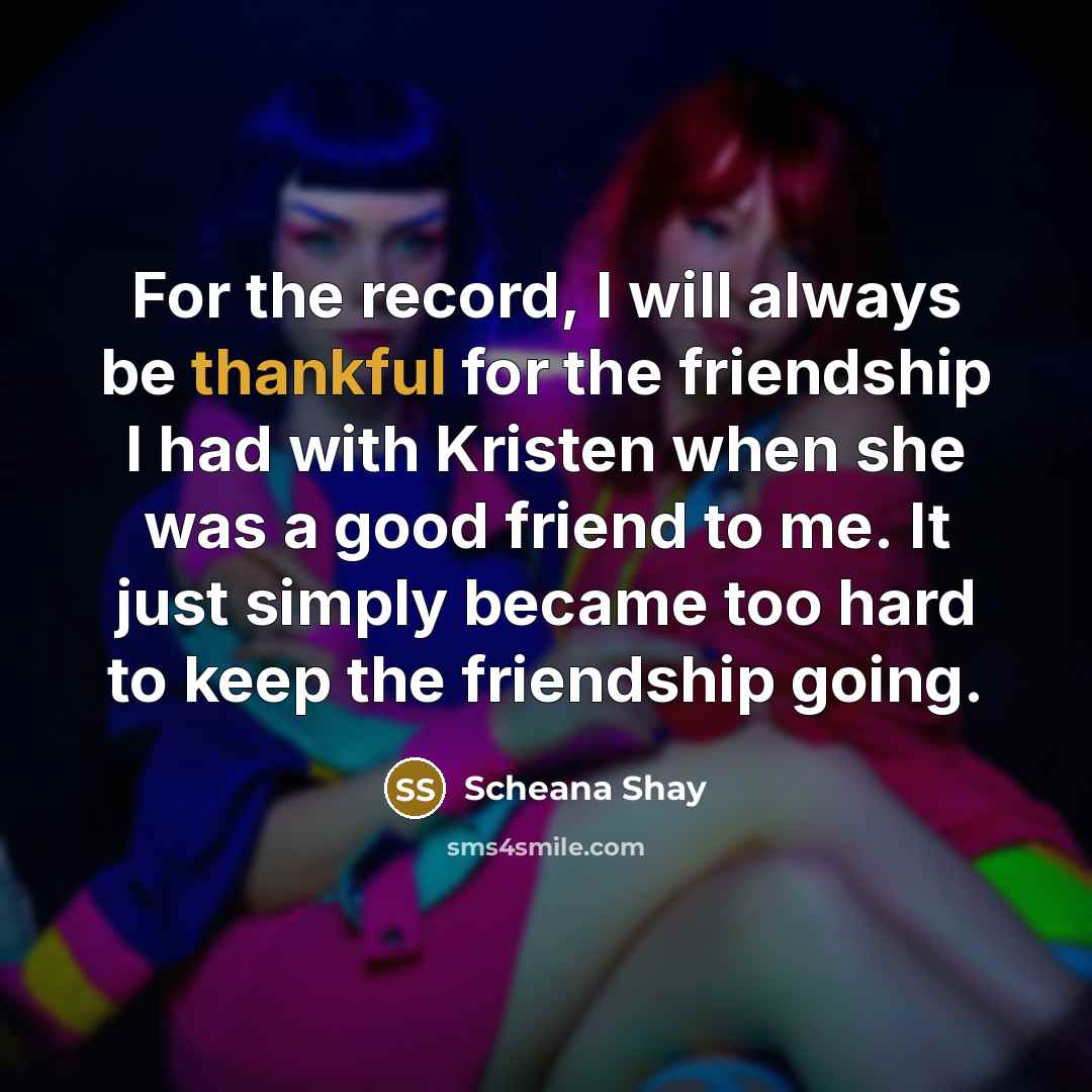“For the record, I will always be thankful for the…” quote by Scheana Shay