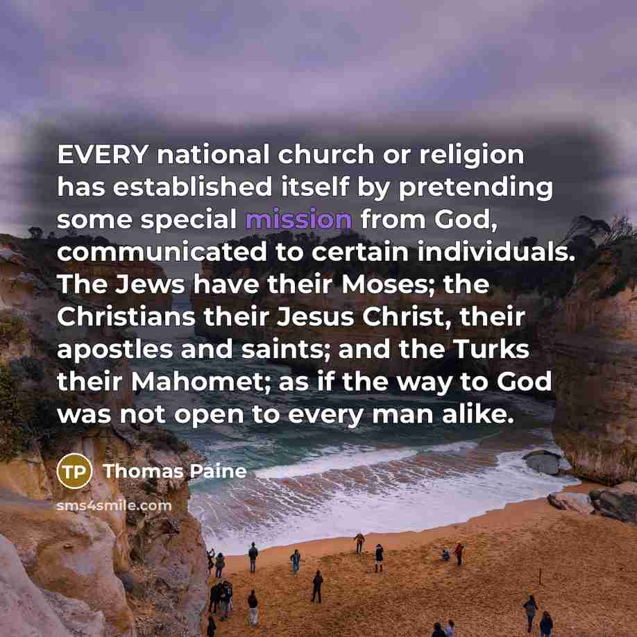 “EVERY national church or religion has established itself by pretending…” quote by Thomas Paine
