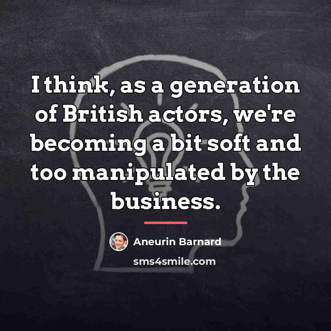 “I think, as a generation of British actors, we're becoming…” quote by Aneurin Barnard