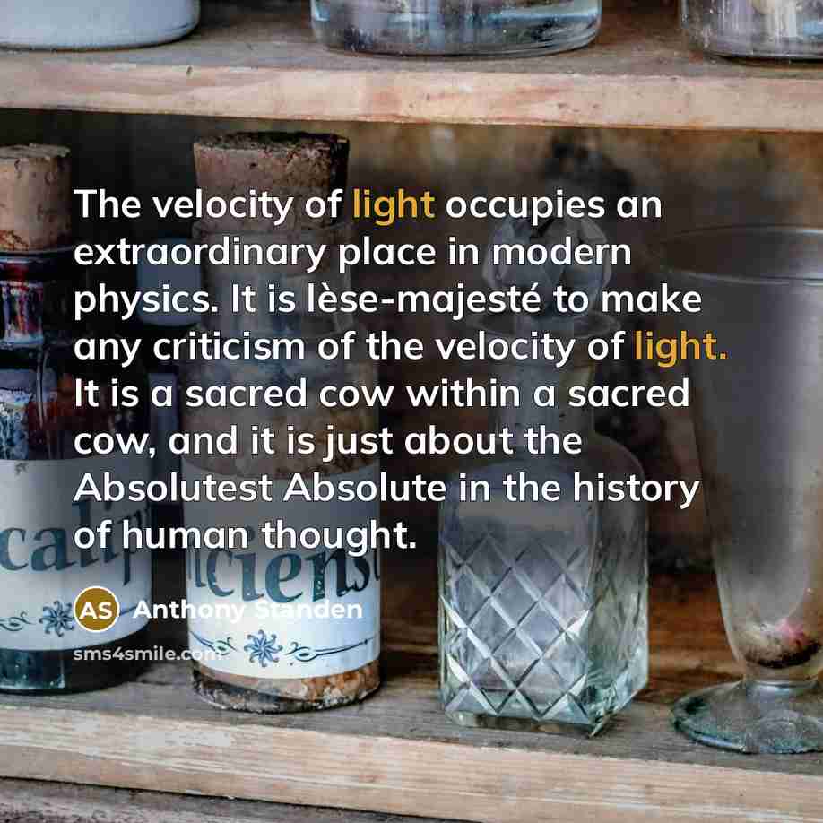 “The velocity of light occupies an extraordinary place in modern…” quote by Anthony Standen