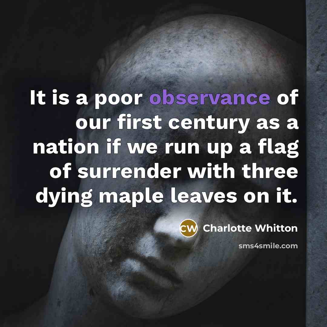 “It is a poor observance of our first century as…” quote by Charlotte Whitton