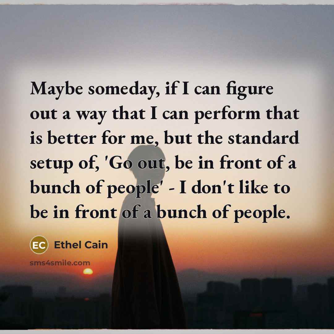 “Maybe someday, if I can figure out a way that…” quote by Ethel Cain