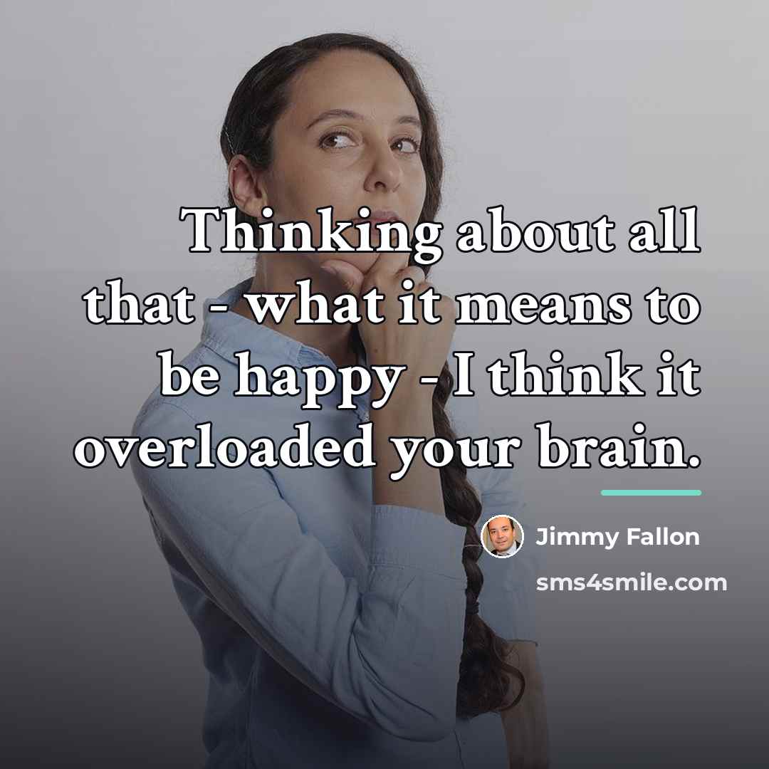 “Thinking about all that - what it means to be…” quote by Jimmy Fallon