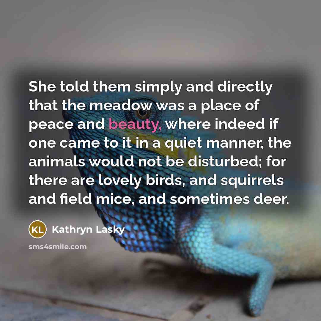 “She told them simply and directly that the meadow was…” quote by Kathryn Lasky