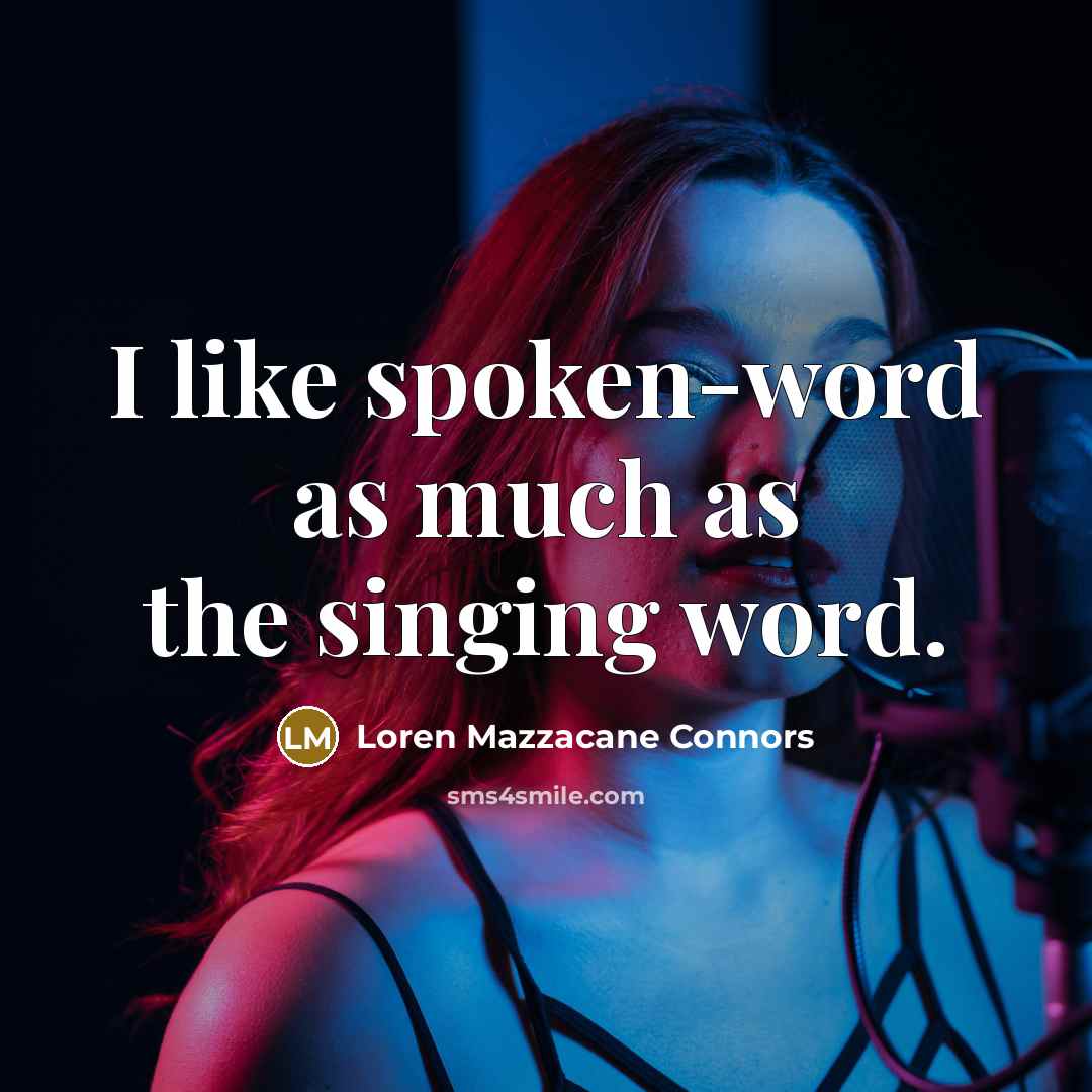 “I like spoken-word as much as the singing word.…” quote by Loren Mazzacane Connors