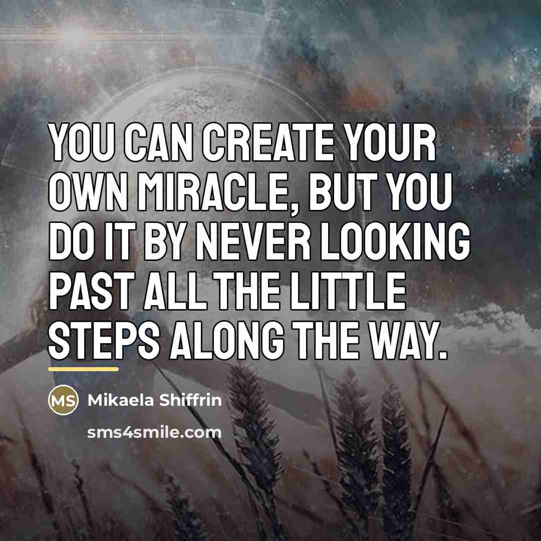 “You can create your own miracle, but you do it…” quote by Mikaela Shiffrin