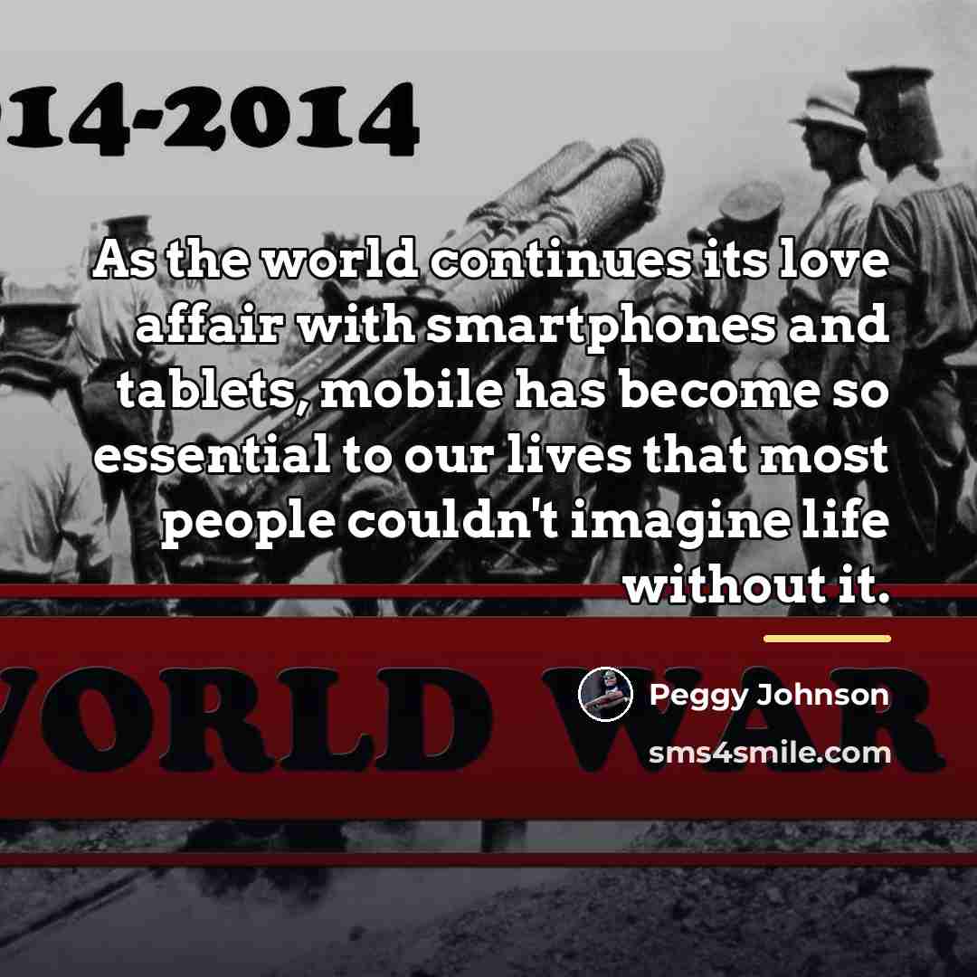 “As the world continues its love affair with smartphones and…” quote by Peggy Johnson