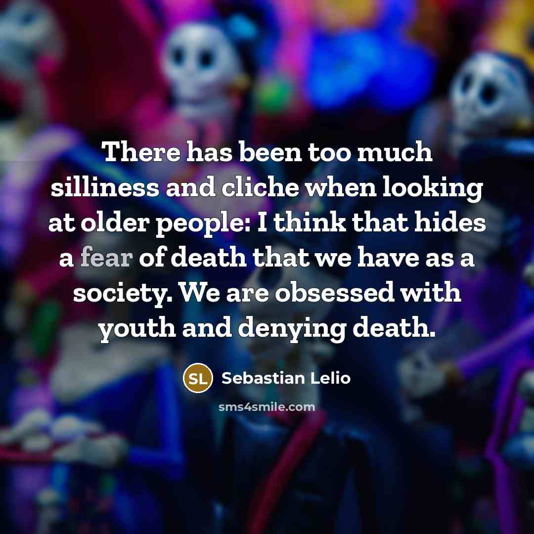 “There has been too much silliness and cliche when looking…” quote by Sebastian Lelio