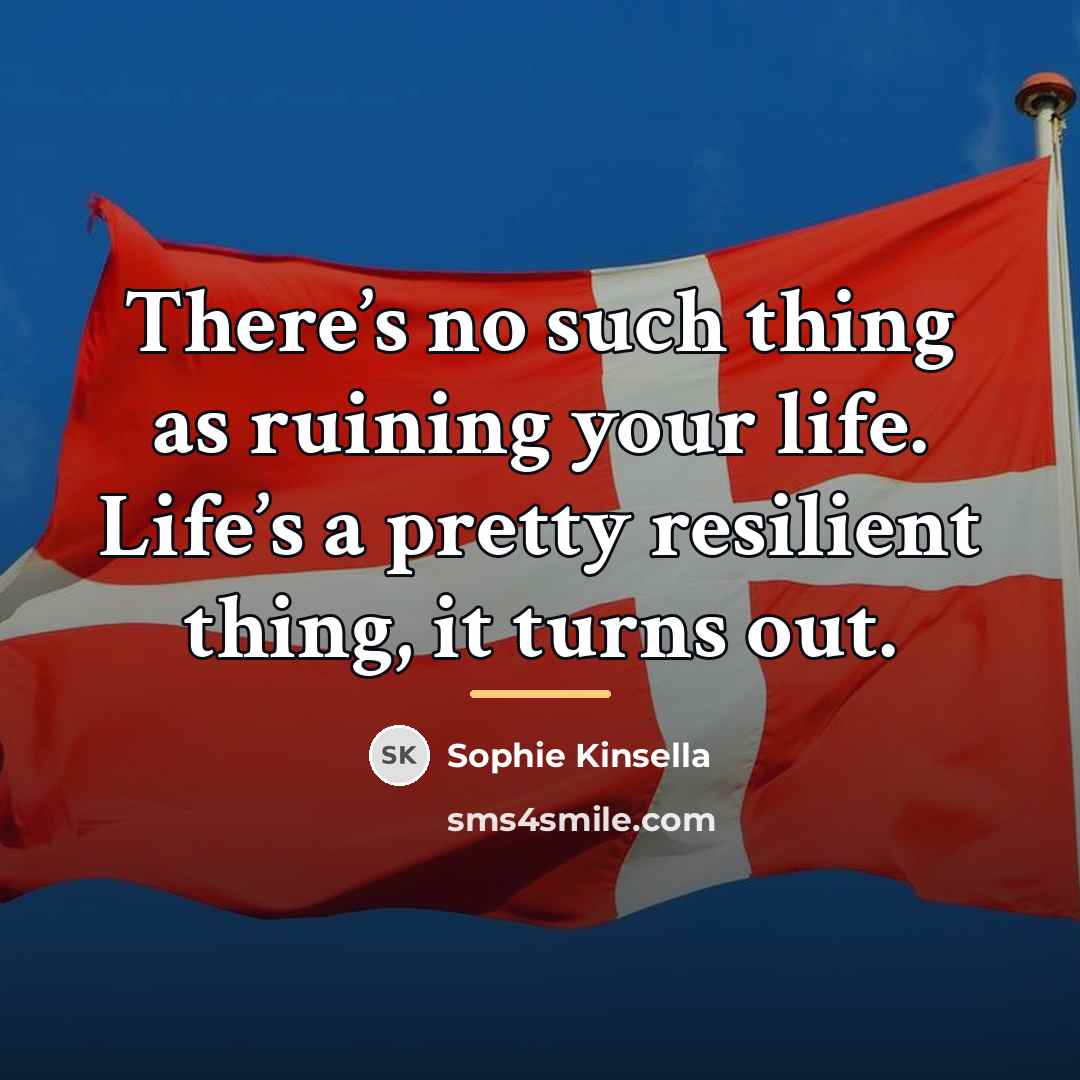 “There’s no such thing as ruining your life. Life’s a…” quote by Sophie Kinsella