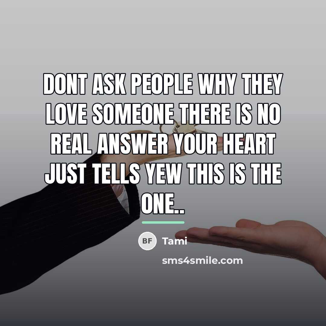 “D0nt ask pe0ple why they l0ve some0ne there is n0…” quote by Tami
