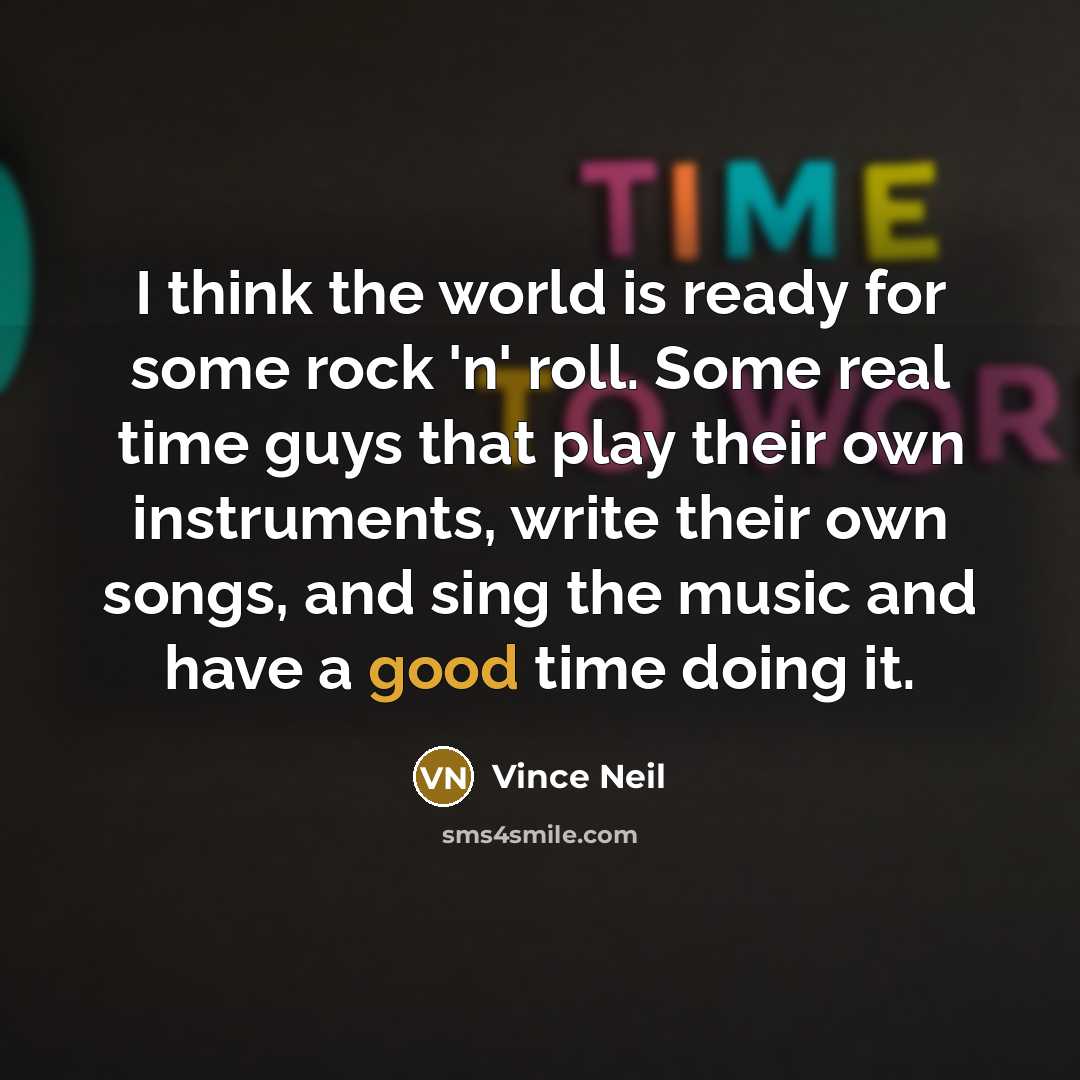 “I think the world is ready for some rock 'n'…” quote by Vince Neil