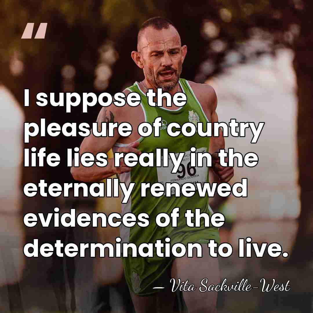 I suppose the pleasure of country life lies really in the eternally&hellip; - Vita Sackville-West