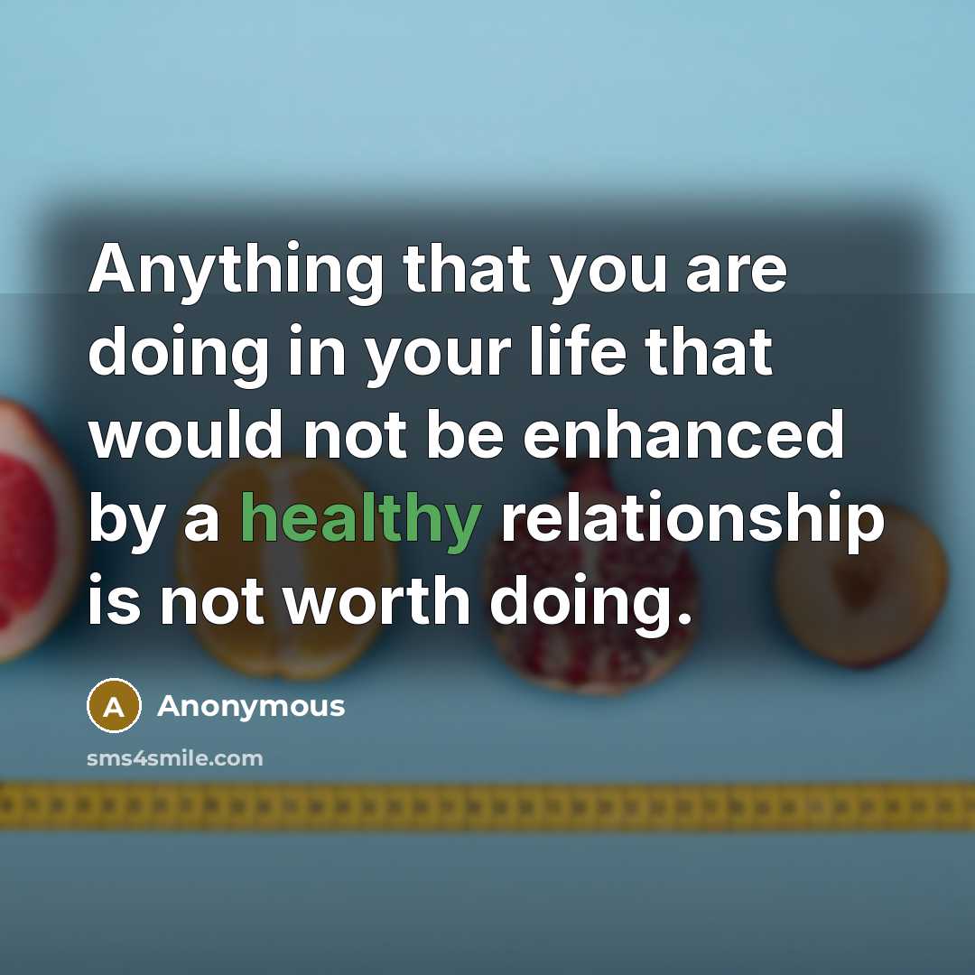 “Anything that you are doing in your life that would…” quote by Anonymous