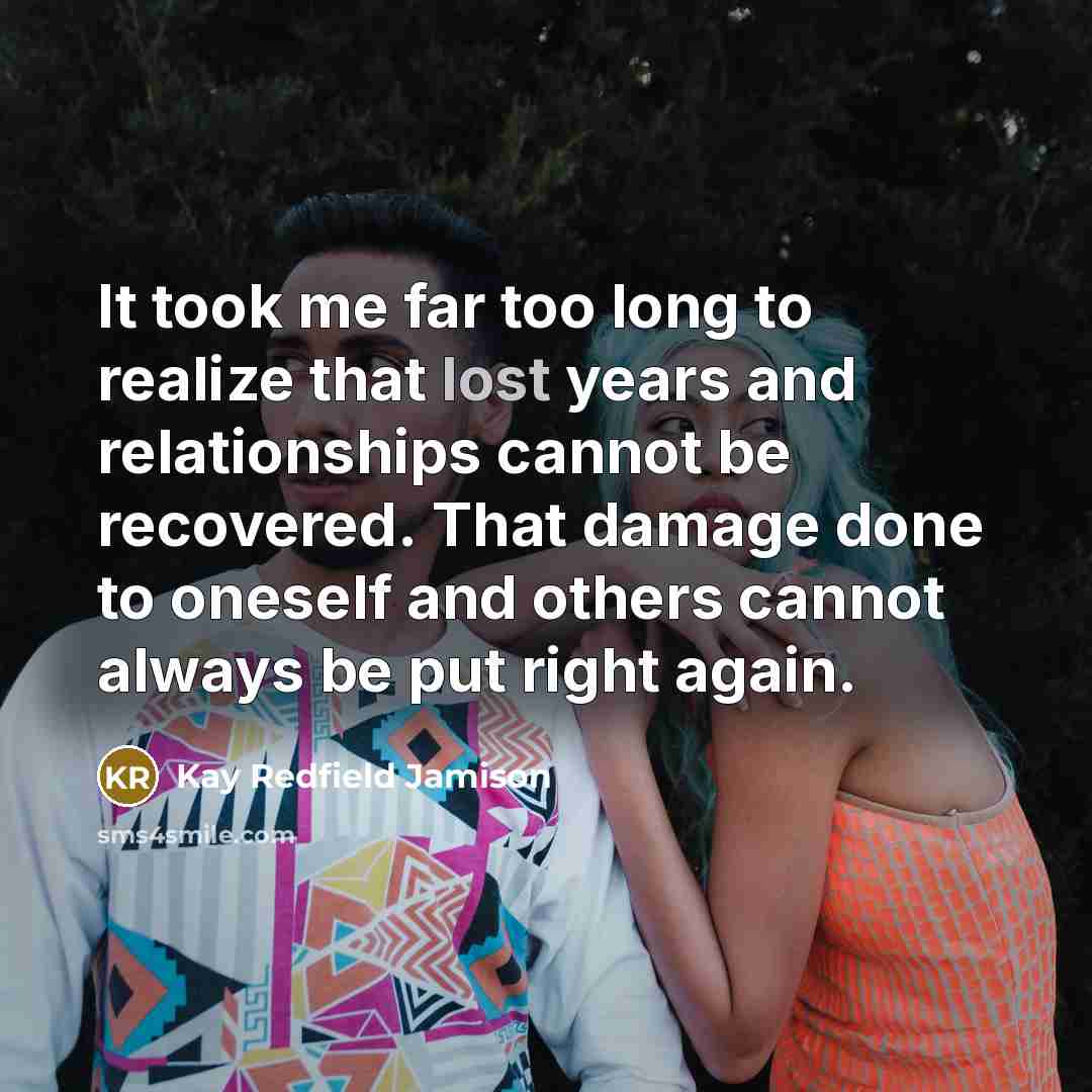 “It took me far too long to realize that lost…” quote by Kay Redfield Jamison