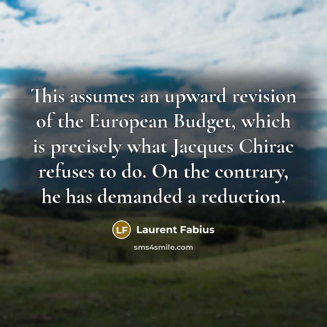 “This assumes an upward revision of the European Budget, which…” quote by Laurent Fabius