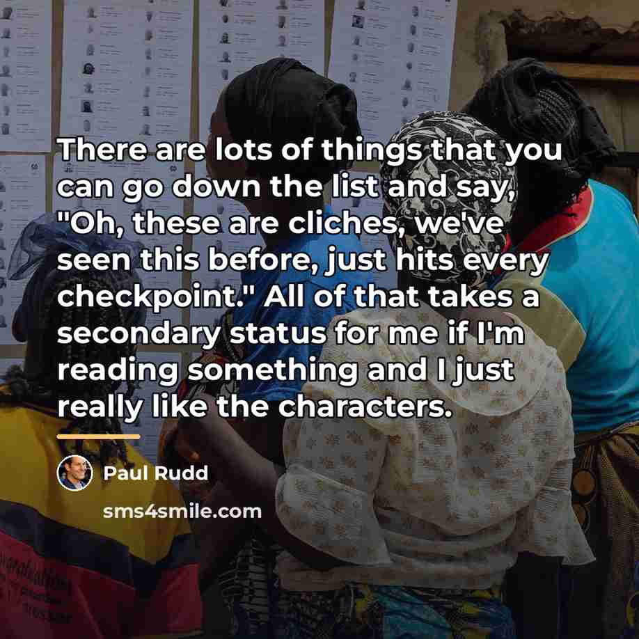 “There are lots of things that you can go down…” quote by Paul Rudd