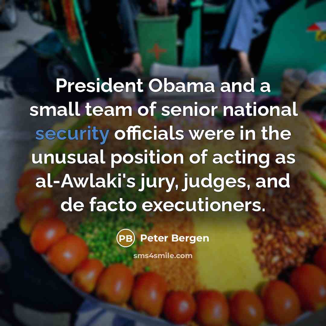“President Obama and a small team of senior national security…” quote by Peter Bergen