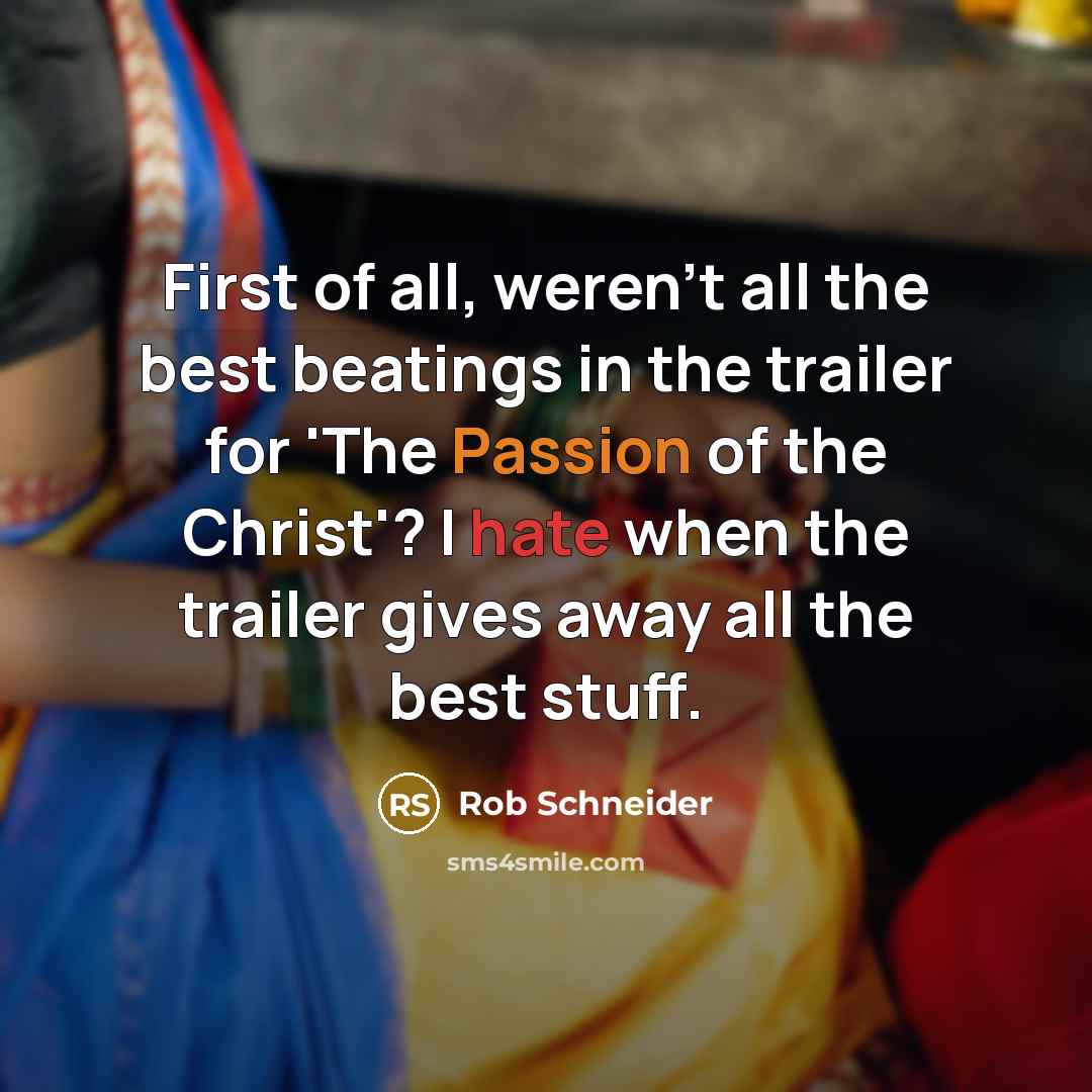 “First of all, weren't all the best beatings in the…” quote by Rob Schneider