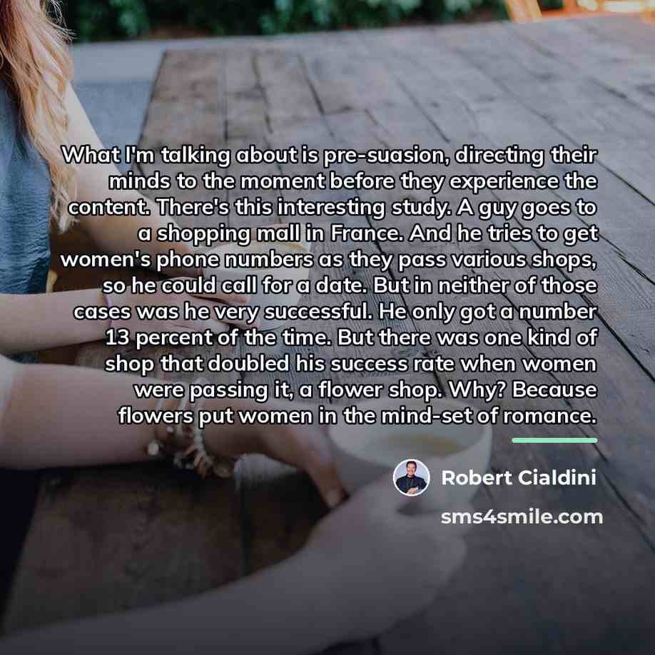 “What I'm talking about is pre-suasion, directing their minds to…” quote by Robert Cialdini