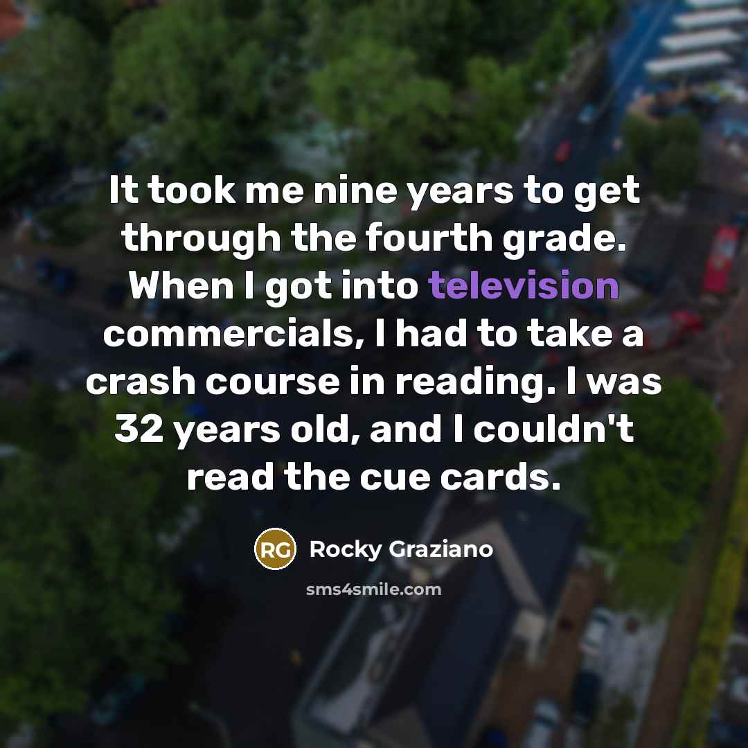 “It took me nine years to get through the fourth…” quote by Rocky Graziano