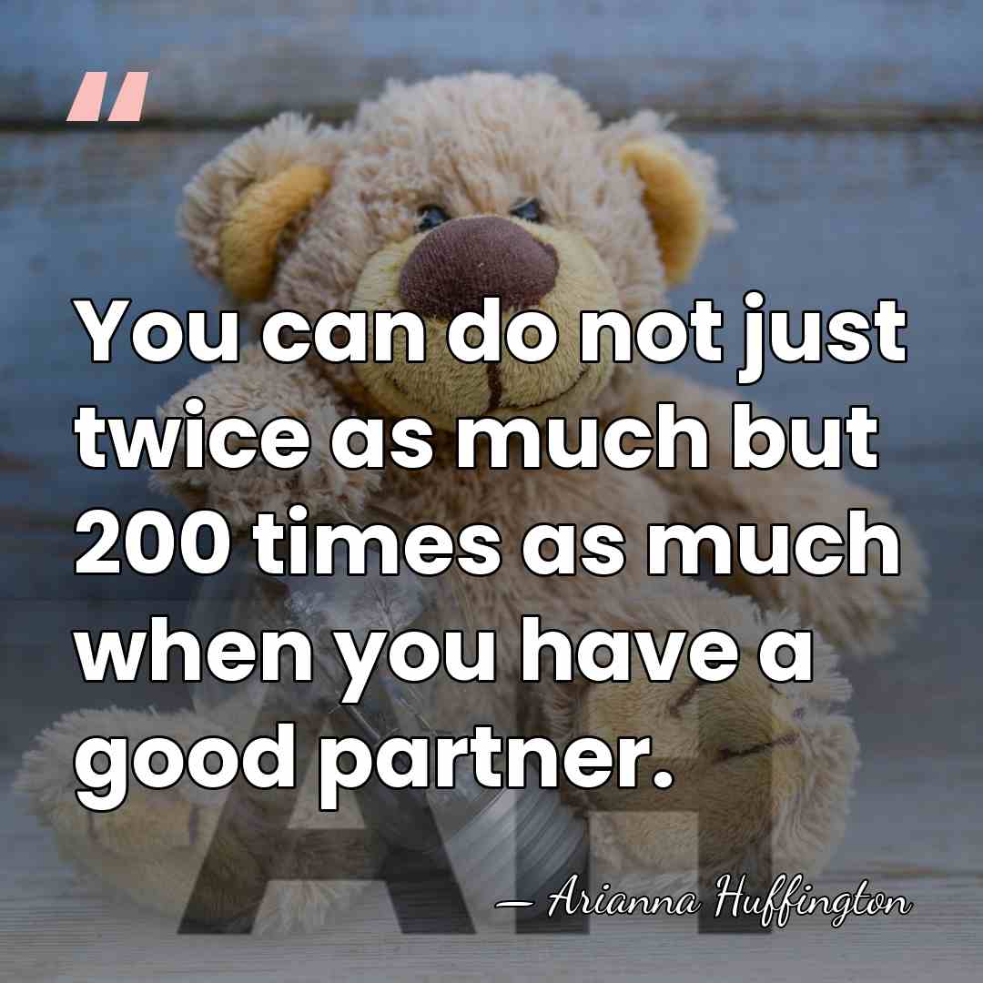You can do not just twice as much but 200 times as&hellip; - Arianna Huffington