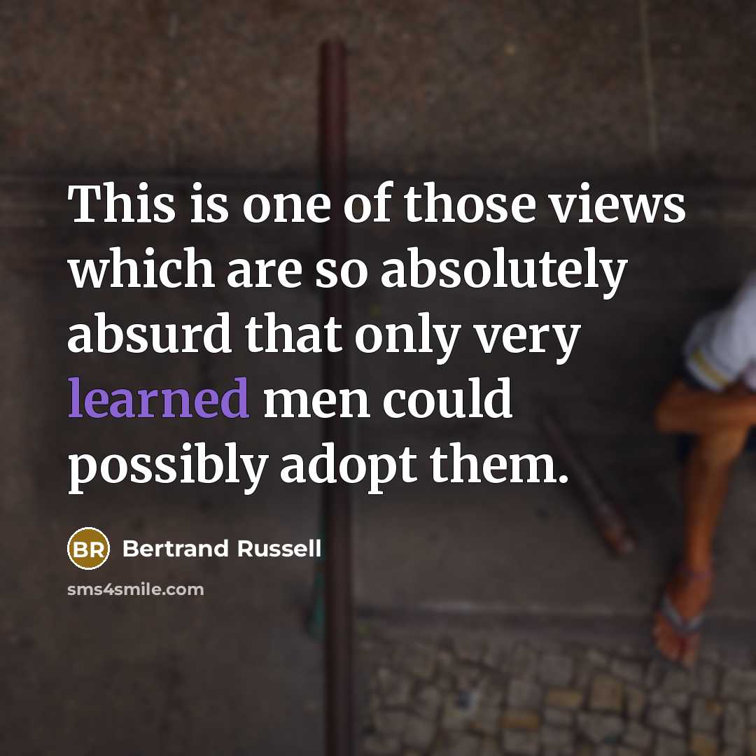 “This is one of those views which are so absolutely…” quote by Bertrand Russell