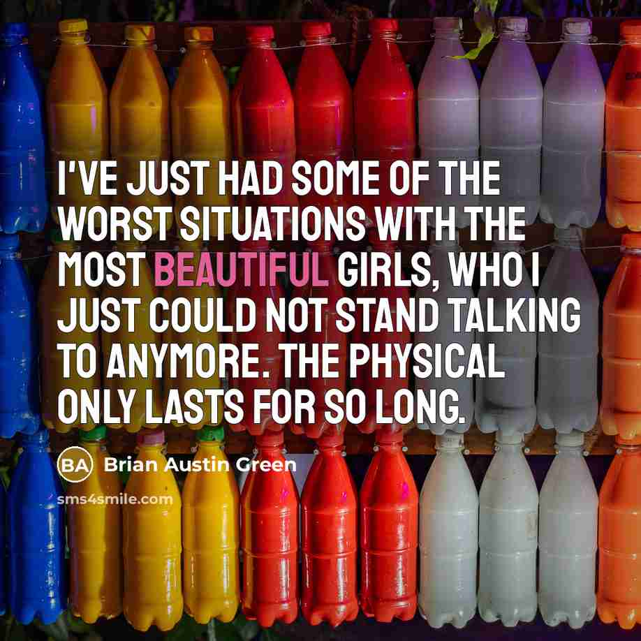 “I've just had some of the worst situations with the…” quote by Brian Austin Green