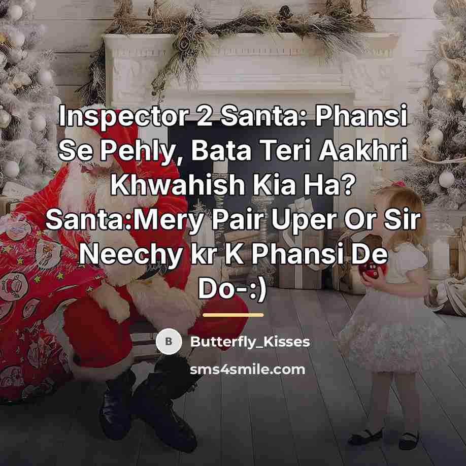 “Inspector 2 Santa: Phansi Se Pehly, Bata Teri Aakhri Khwahish…” quote by Butterfly_Kisses