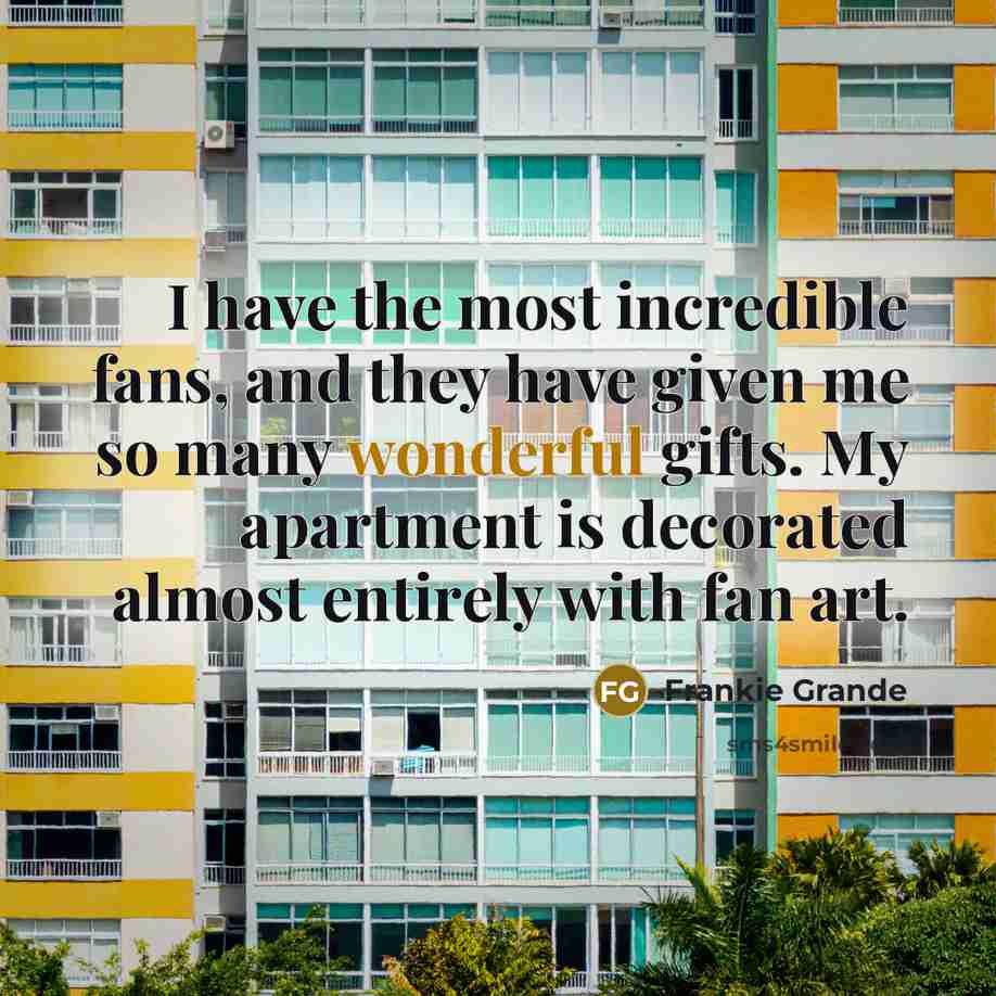 “I have the most incredible fans, and they have given…” quote by Frankie Grande