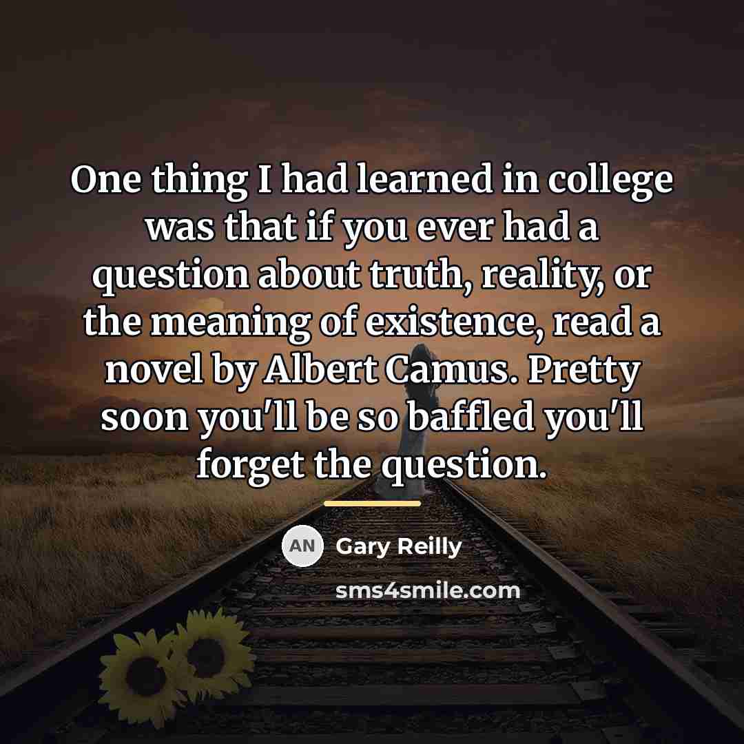 “One thing I had learned in college was that if…” quote by Gary Reilly
