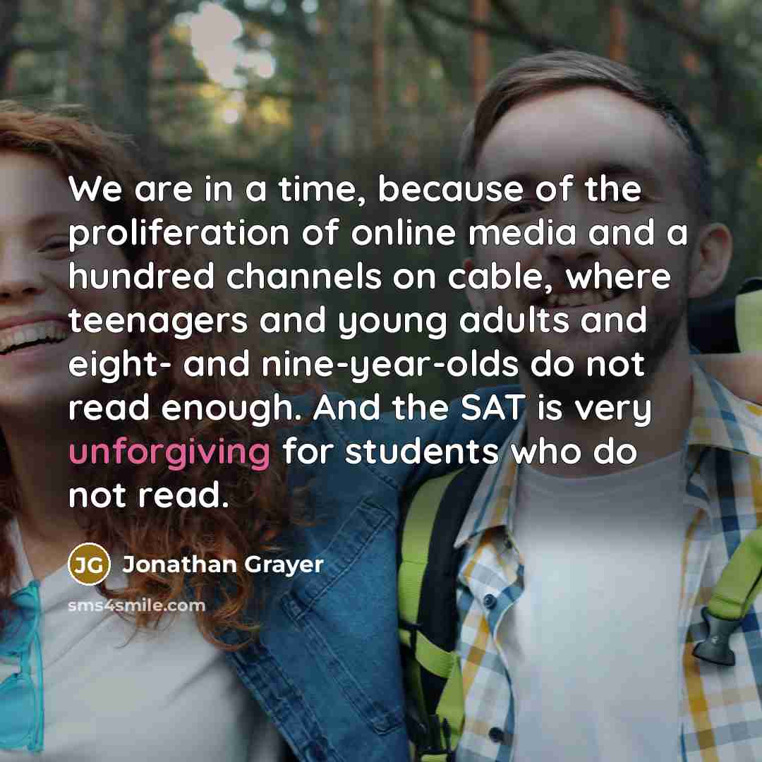 “We are in a time, because of the proliferation of…” quote by Jonathan Grayer