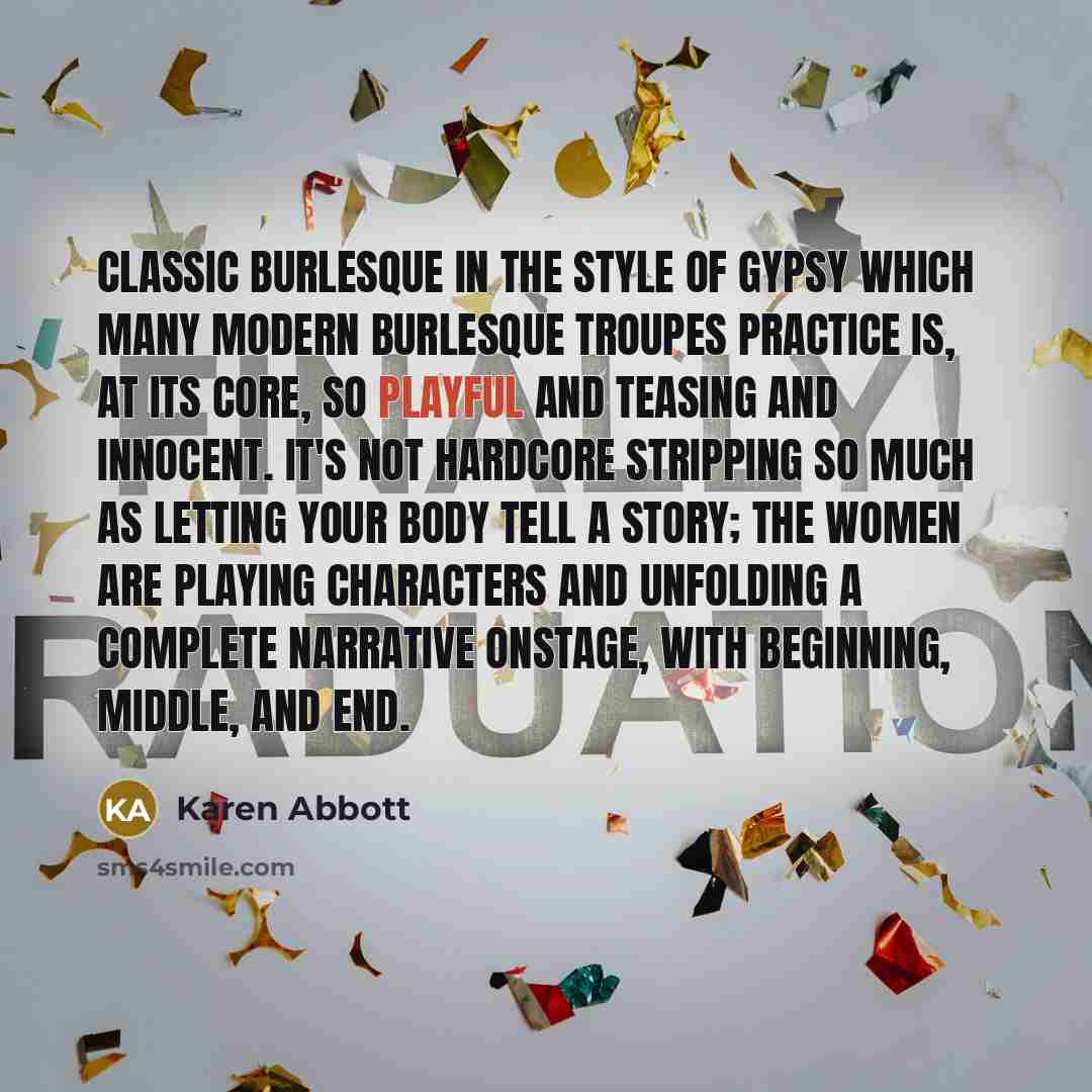 “Classic burlesque in the style of Gypsy which many modern…” quote by Karen Abbott