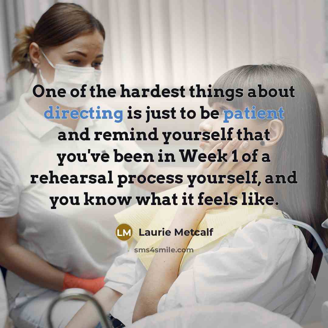 “One of the hardest things about directing is just to…” quote by Laurie Metcalf