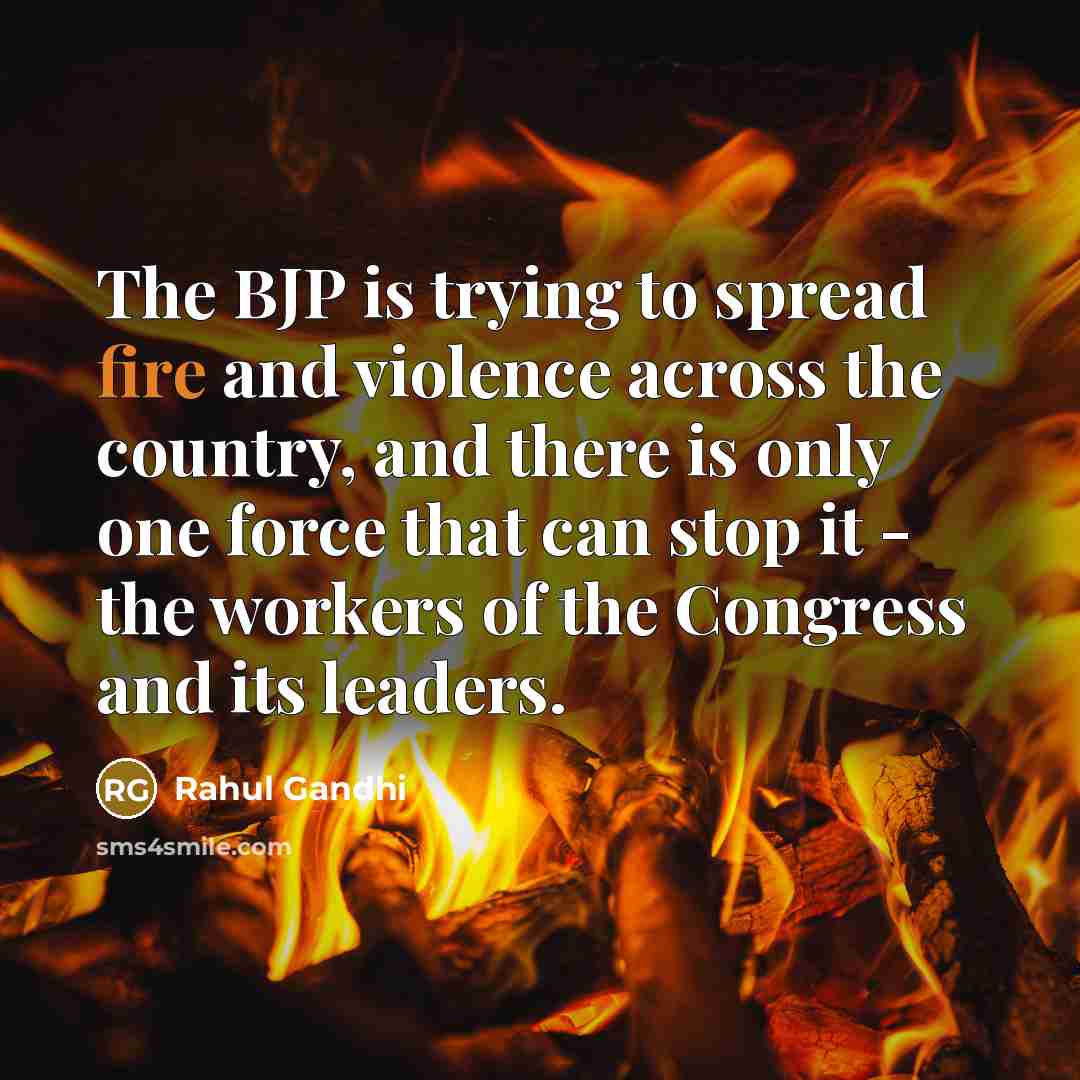 “The BJP is trying to spread fire and violence across…” quote by Rahul Gandhi